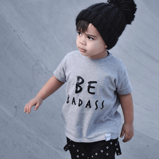 Be Badass Unisex Short Sleeve Baby & Kids T-Shirt