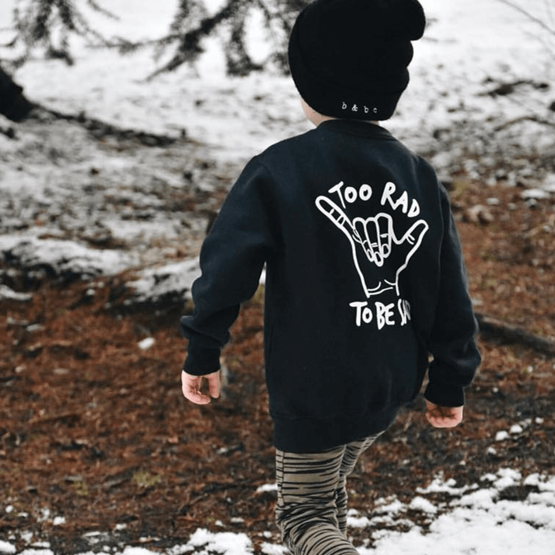 Too Rad To Be Sad Unisex Baby & Kids Sweatshirt